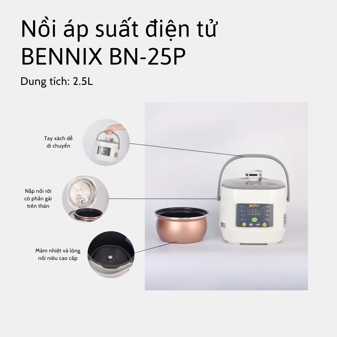 NỒI ÁP SUẤT ĐIỆN TỬ BENNIX BN-25P DUNG TÍCH 2,5L